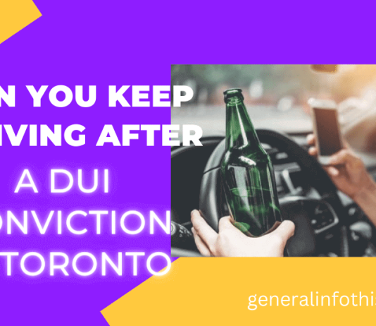 Can You Keep Driving After a DUI Conviction in Toronto