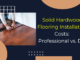 Solid Hardwood Flooring Installation Costs Professional vs. DIY